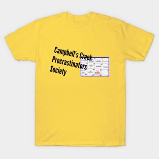 The Campbells Creek Procrastinators Society T-Shirt